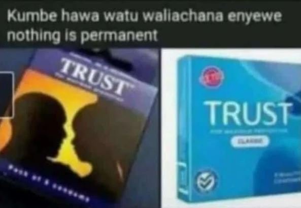 Kumbe hawa watu wallachana enyewe nothing Is permanent TRUST TRUST