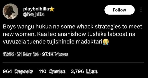 Playboihilla fwhilla follow boys wangu hukua na some whack strategies to meet ne