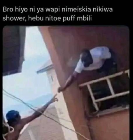 Bro hiyo ni ya wapi nimeiskia nikiwa shower hebu nitoe puff mbili