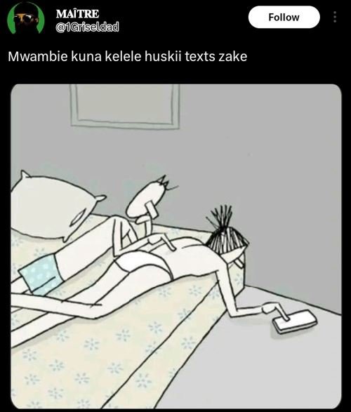 Maitre 1griseldad follow mwambie kuna kelele huskii texts zake