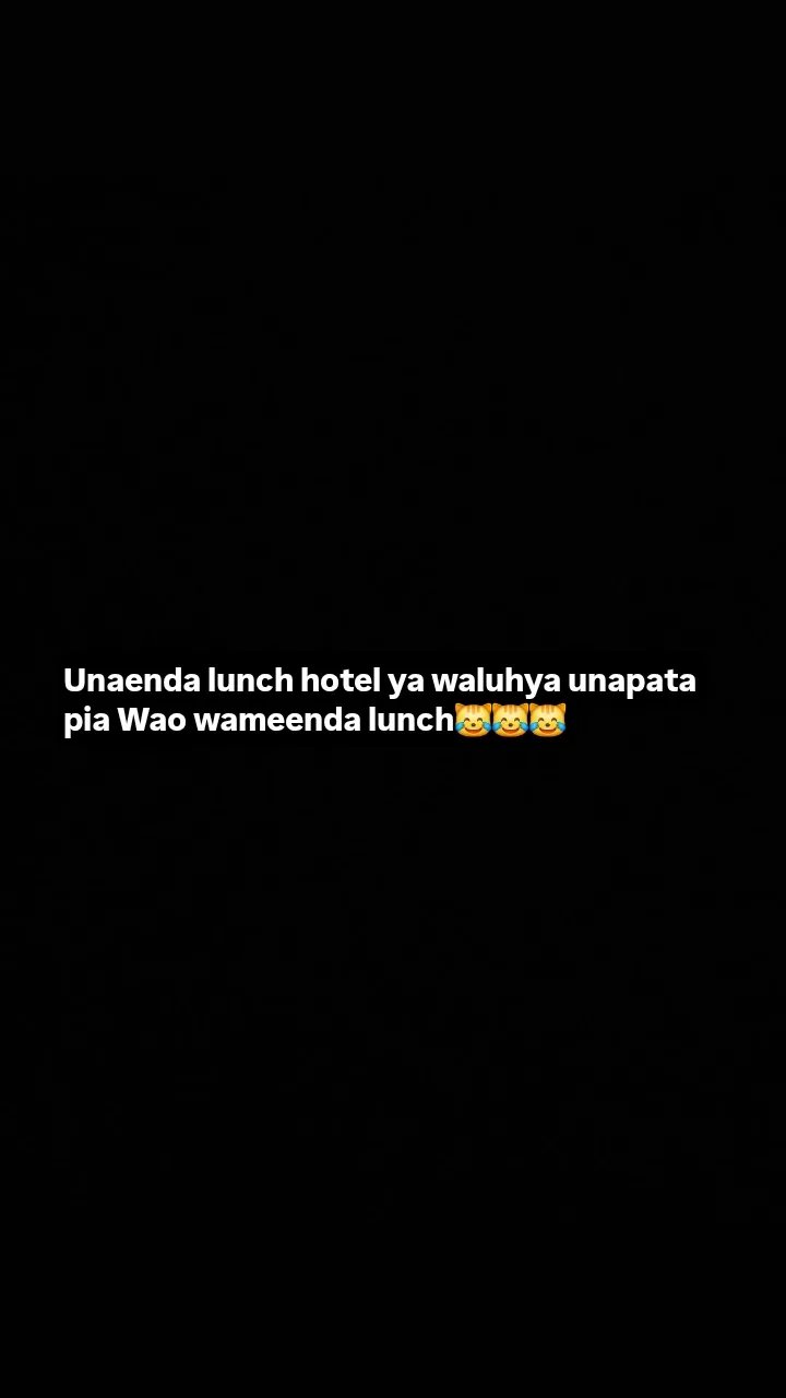 Unaenda lunch hotel ya waluhya unapata pia wao wameenda lunch