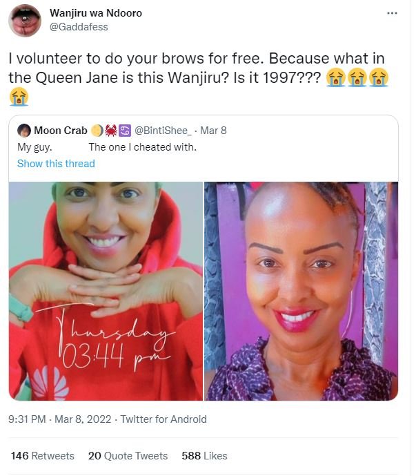 Wanjiru wa ndooro gaddafess volunteer to do your brows for free. because what in