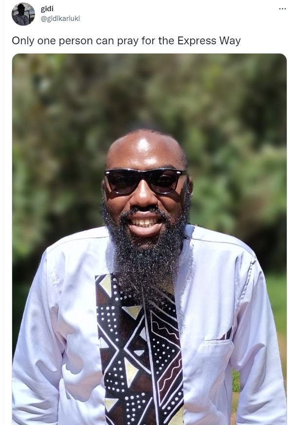 Gidi gidikariuki only one person can pray for the express way