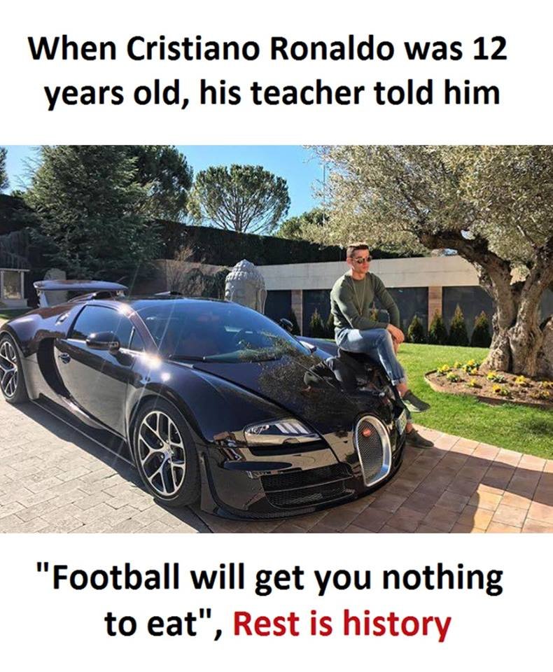 When cristiano ronaldo was 12 years old, his teacher told him football will get