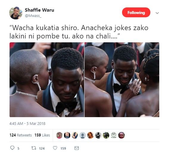 Shaffie waru mwass following wacha kukatia shiro. anacheka jokes zako lakini ni