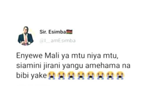 Sir.esimba ki amtsimba enyewe mali ya mtu niya mtu, siamini jirani yangu amehama