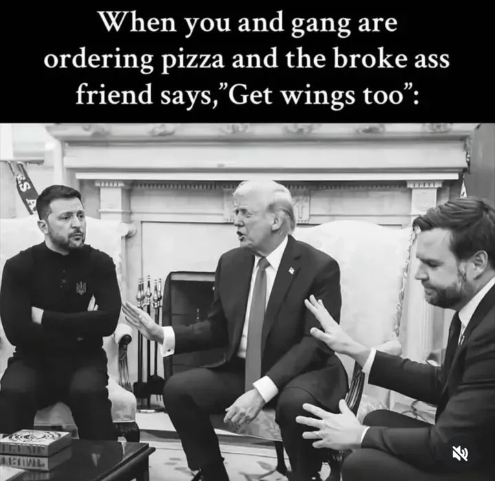 When you and gang are ordering pizza and the broke ass friend says,get wings too