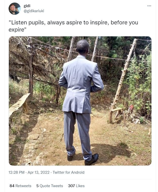 Gidi gidikariuki listen pupils, always aspire to inspire before you expire 12.28