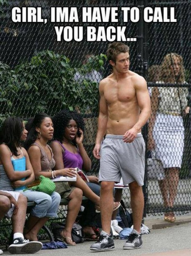 Girl, ima have to call you back