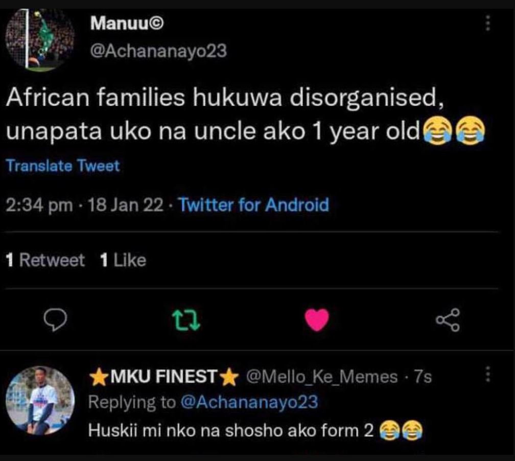 Manuu achananayo23 african families hukuwa disorganised , unapata uko na uncle a