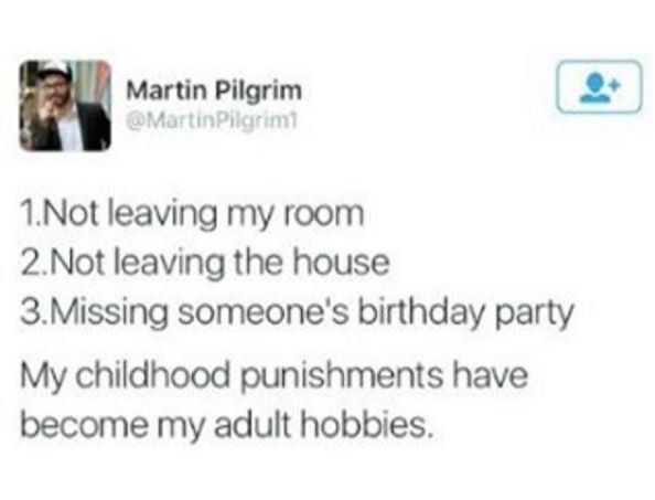 Martin pilgrim martinphlorimi 1 not leaving my room 2 not leaving the house 3 mi