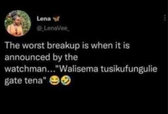 Lona lenaveo the worst breakup is when it is announced by the watchman . walisem