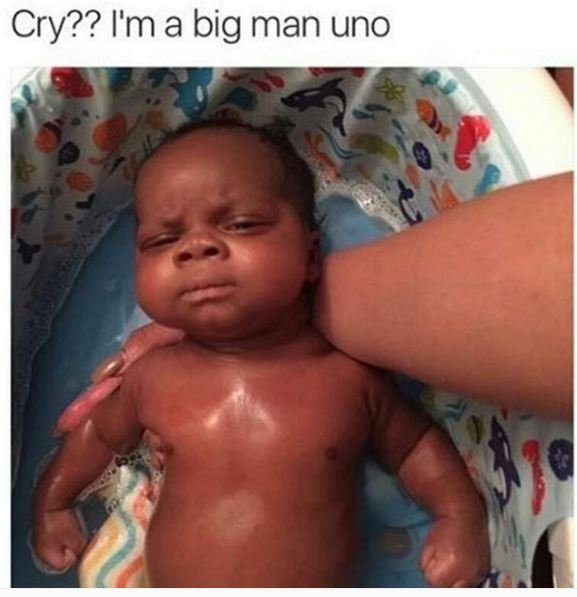 Cry?? i'ma big man uno