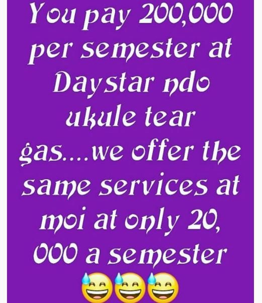 You pay 209,000 per semester at daystar ndo ukule tear gas.. we offer tbe same s