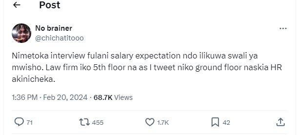 Post no brainer chichatitooo nimetoka interview fulani salary expectation ndo il