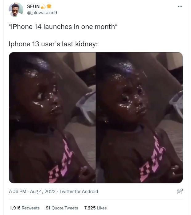 Seun oluwaseung iphone 14 launches in one month iphone 13 user 's last kidney 7.