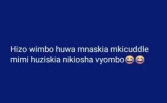 Hizo wimbo huwa mnaskia mkicuddle mimi huziskia nikiosha vyombo