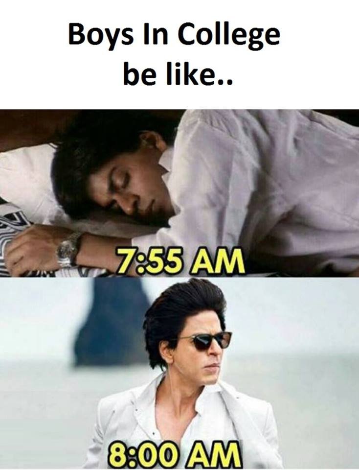 Boys in college be like.. 7ę55 am am