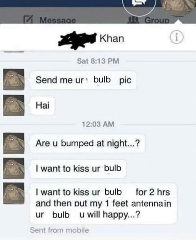 52 messaae group khan sat 8.13 pm send me ur bulb pic hai 12.03 am are u bumped