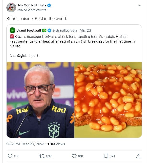 No context brits nocontextbrits british cuisine. best in the world. brasil footb
