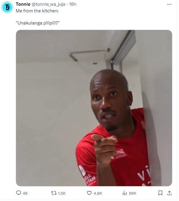 Tonnie tonnie_wa_juja 18h 1 me from the kitchen unakulanga pilipili? lj 15k 4.8k