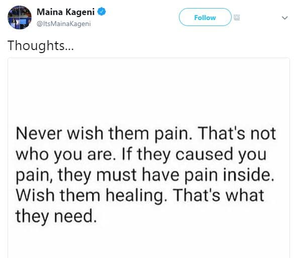 Maina kageni itsmainakageni follow thoughts. never wish them pain. that's not wh