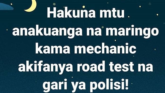 Hakuna mtu anakuanga na maringo kama mechanic akifanya road test na gari ya poli