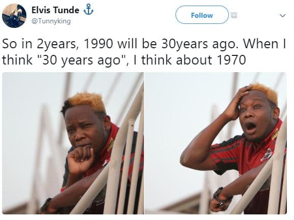 Elvis tunde tunnyking follow so in zyears, will be 3oyears ago. when think 30 ye