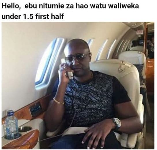 Hello, ebu nitumie za hao watu waliweka under 1.5 first half