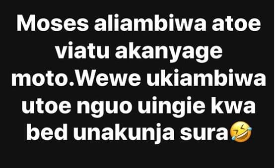 Moses aliambiwa atoe viatu akanyage moto wewe ukiambiwa utoe nguo uingie kwa bed