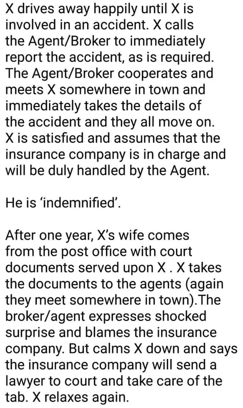 X drives away happily until x is involved in an accident. x calls the agentbroke