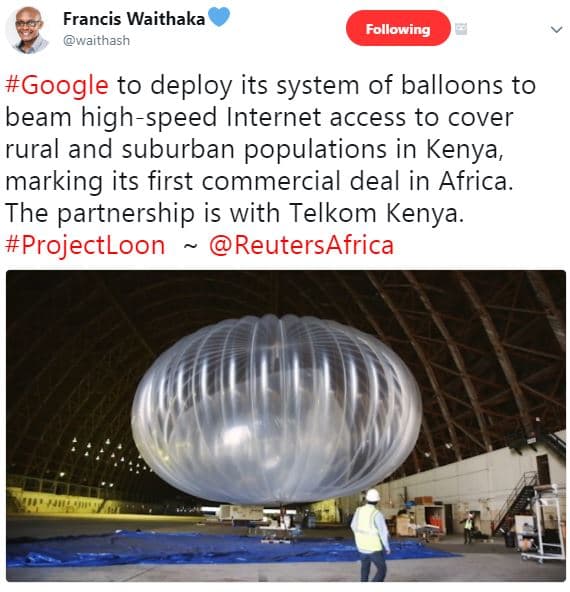 Francis waithaka waitnasn following google to deploy its system of balloons to b
