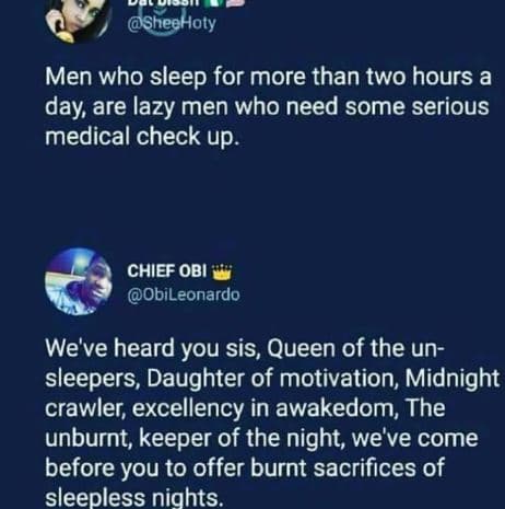 Sheehoty men who sleep for more than two hours a day are lazy men who need some