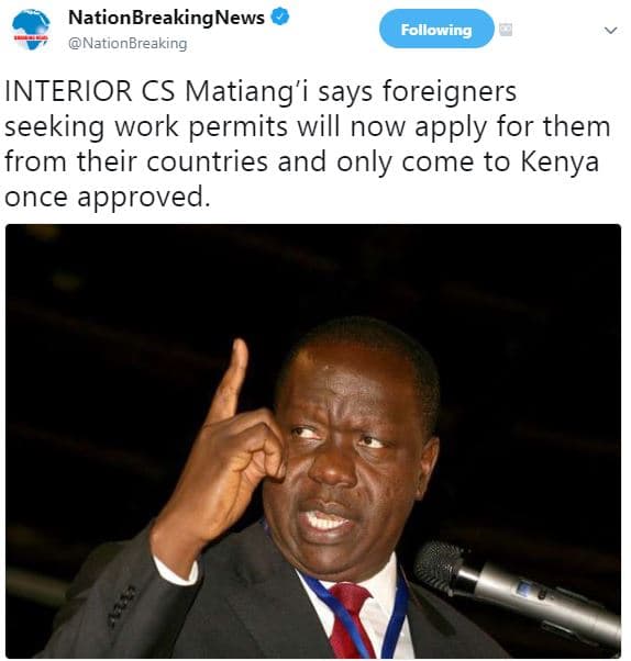 Nationbreakingnews nationbreaking following interior cs matiang'i says foreigner