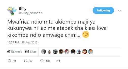Following billy crazy_nairobian mwafrica ndio mtu akiomba maji ya kukunywa ni la