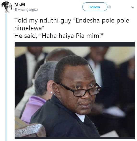 Mr.m mwangangizz follow told my nduthi guy endesha pole pole nimelewa he said, h