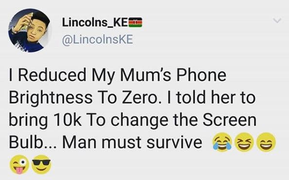 Lincolns_ke lincolnske reduced my mum's phone brightness to zero. told her to br