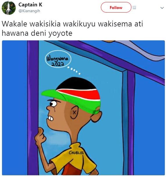 Captain k kianangih follow wakale wakisikia wakikuyu wakisema ati hawana deni yo