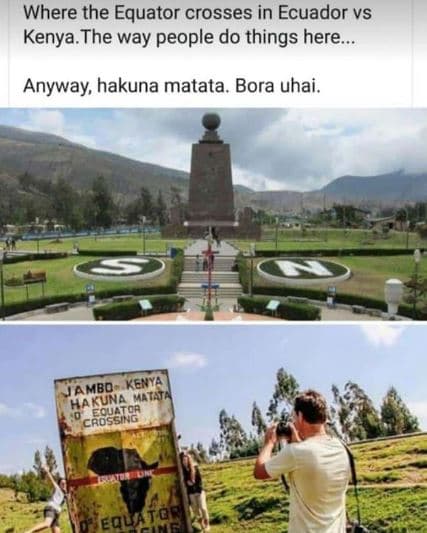 Where the equator crosses in ecuador vs kenya. the way people do things here any