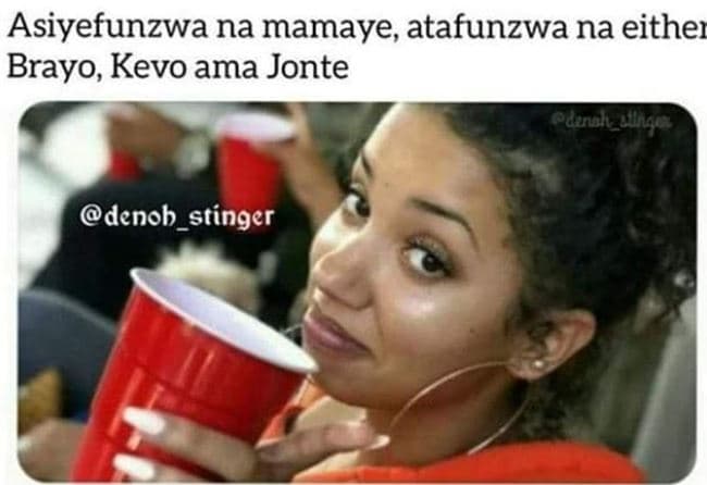 Asiyefunzwa na mamaye atafunzwa na either brayo kevo ama jonte odinall_elnla den