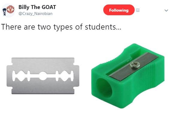 Billy the goat crazy_nairobian following there are two types of students. mfc