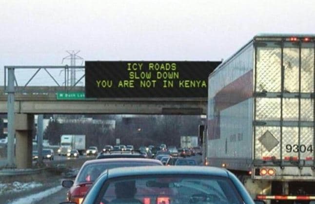 Icy roads slow down you are not in kenya