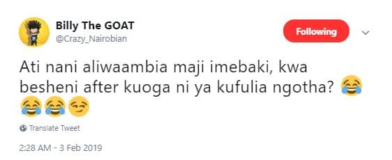 Billy the goat crazy_nairobian following ati nani aliwaambia maji imebaki, kwa b