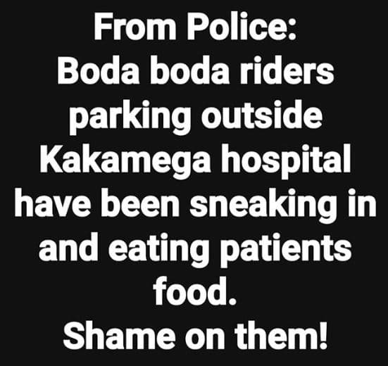 From police boda boda riders parking outside kakamega hospital have been sneakin