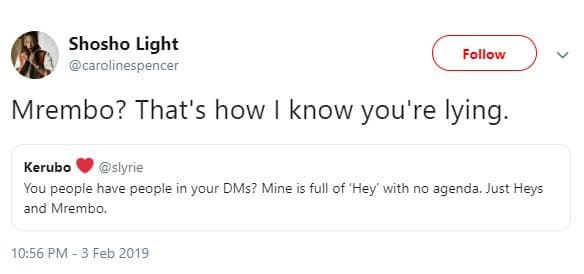 Shosho light carolinespencer follow mrembo? that's how know you're lying. kerubo