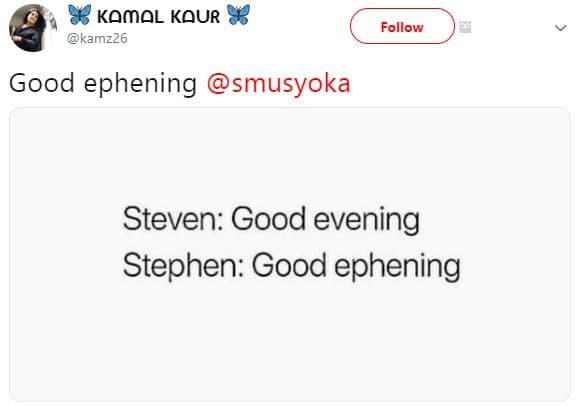 88 komol kour 8 kamz26 follow good ephening smusyoka steven good evening stephen