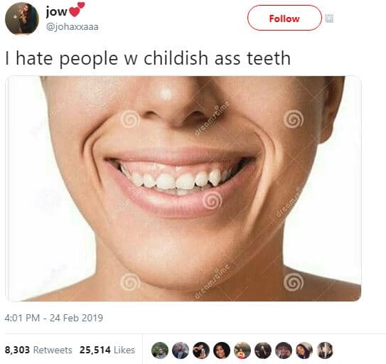 Jow johaxxaaa follow hate people w childish ass teeth 4,01 pm 24 feb 8,303 retwe