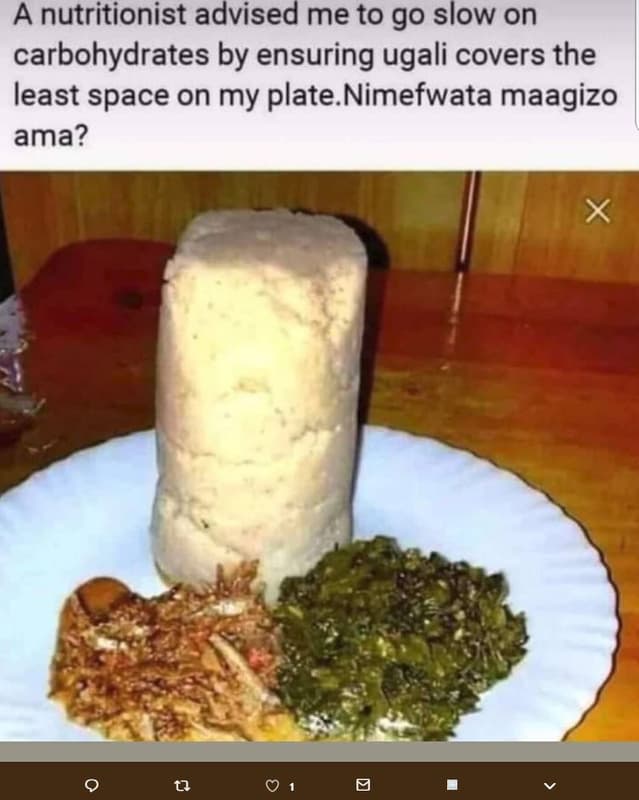 A nutritionist advised me to go slow on carbohydrates by ensuring ugali covers t