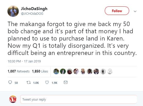 Jichodasingh jichodadog follow the makanga forgot to give me back my 50 bob chan