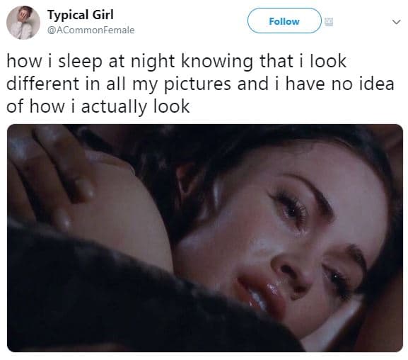 Typical girl acommonfemale follow how i sleep at night knowing that i iook diffe